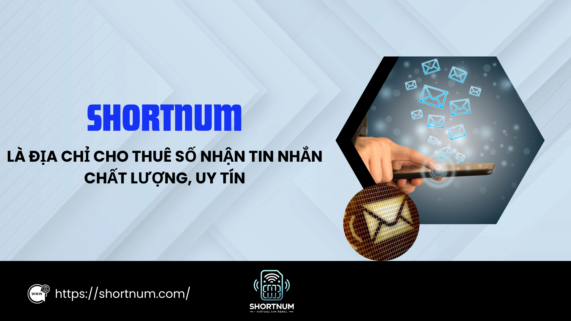 ShortNum là địa chỉ cho thuê số nhận tin nhắn chất lượng, uy tín